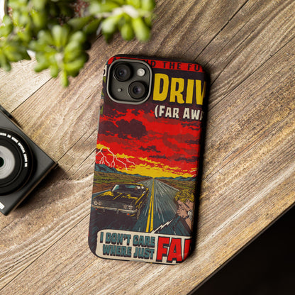 Be Quiet and Drive - Tough Phone Cases