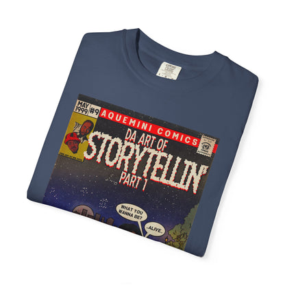 Da Art of Storytellin’ Part 1 - Unisex Comfort Colors T-shirt