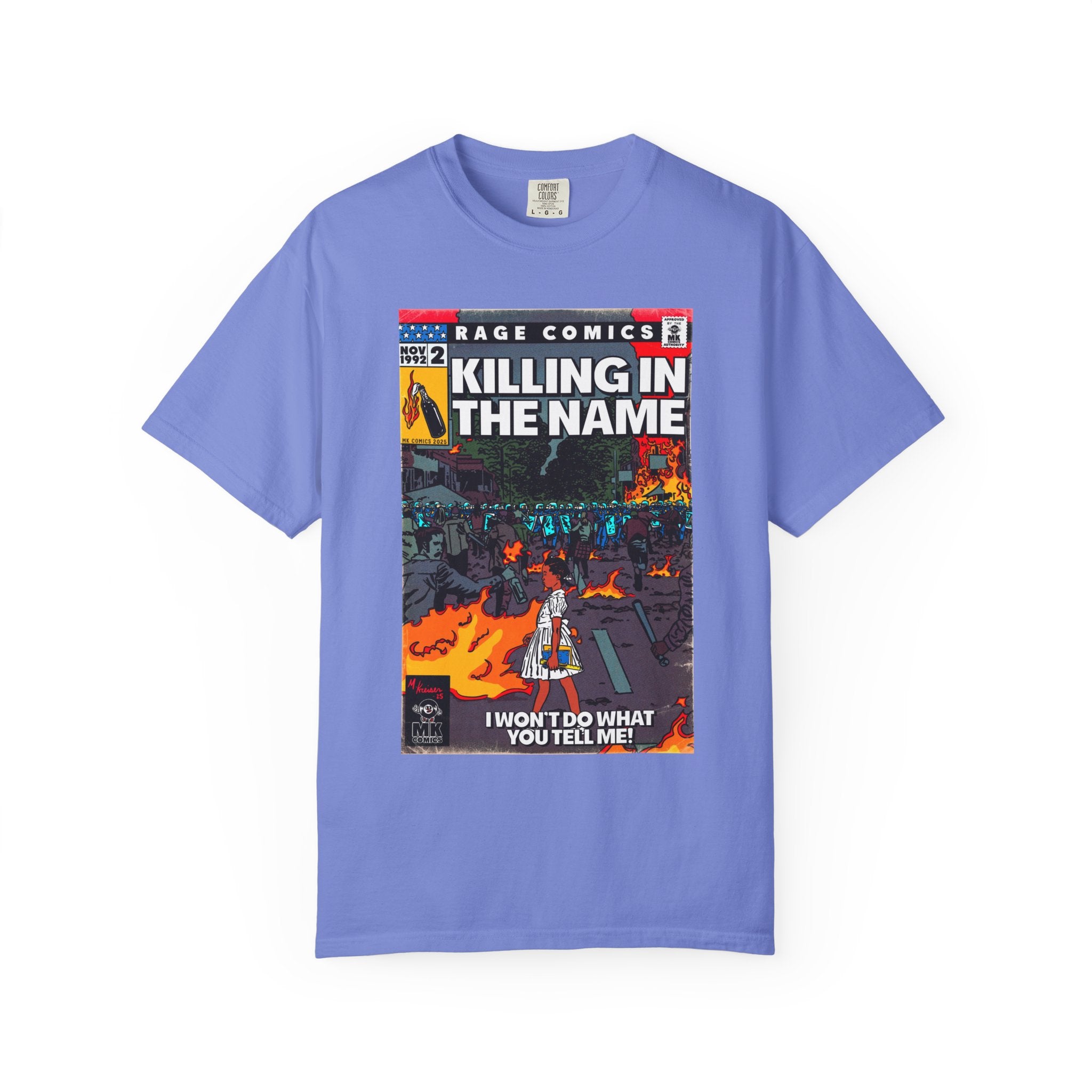 Killing In the Name - Unisex Comfort Colors T-shirt