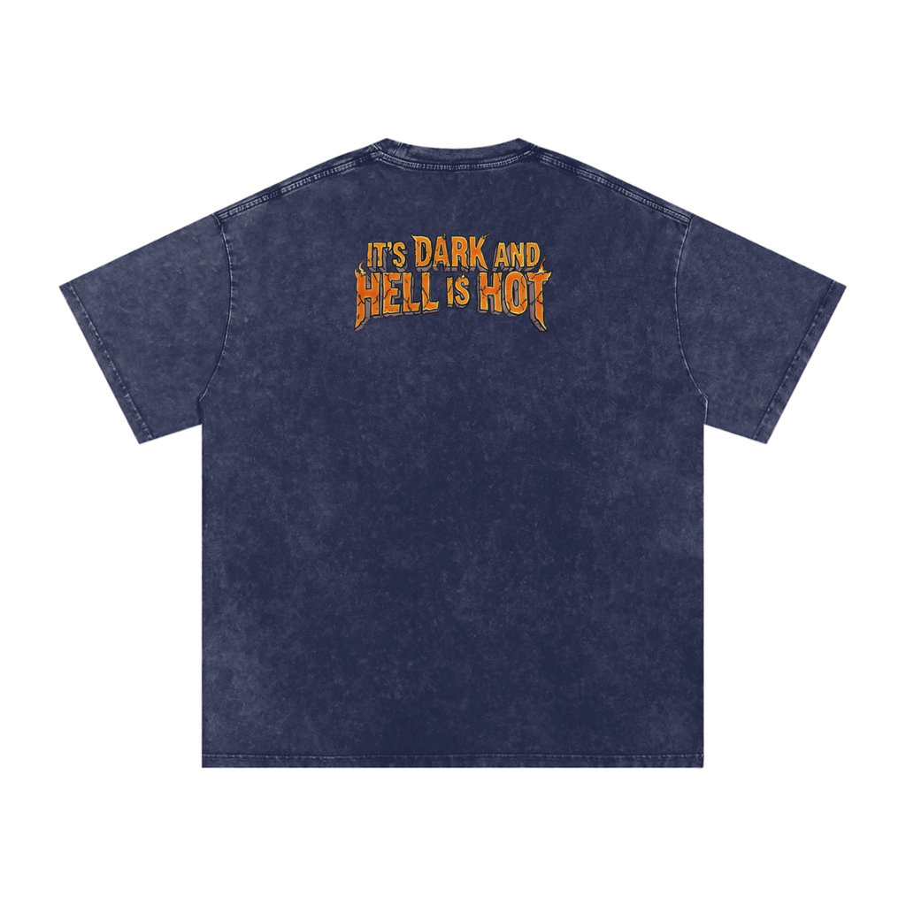 It's Dark & Hell is Hot - Snow Washed Oversized Cotton T-Shirt