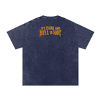 It's Dark & Hell is Hot - Snow Washed Oversized Cotton T-Shirt