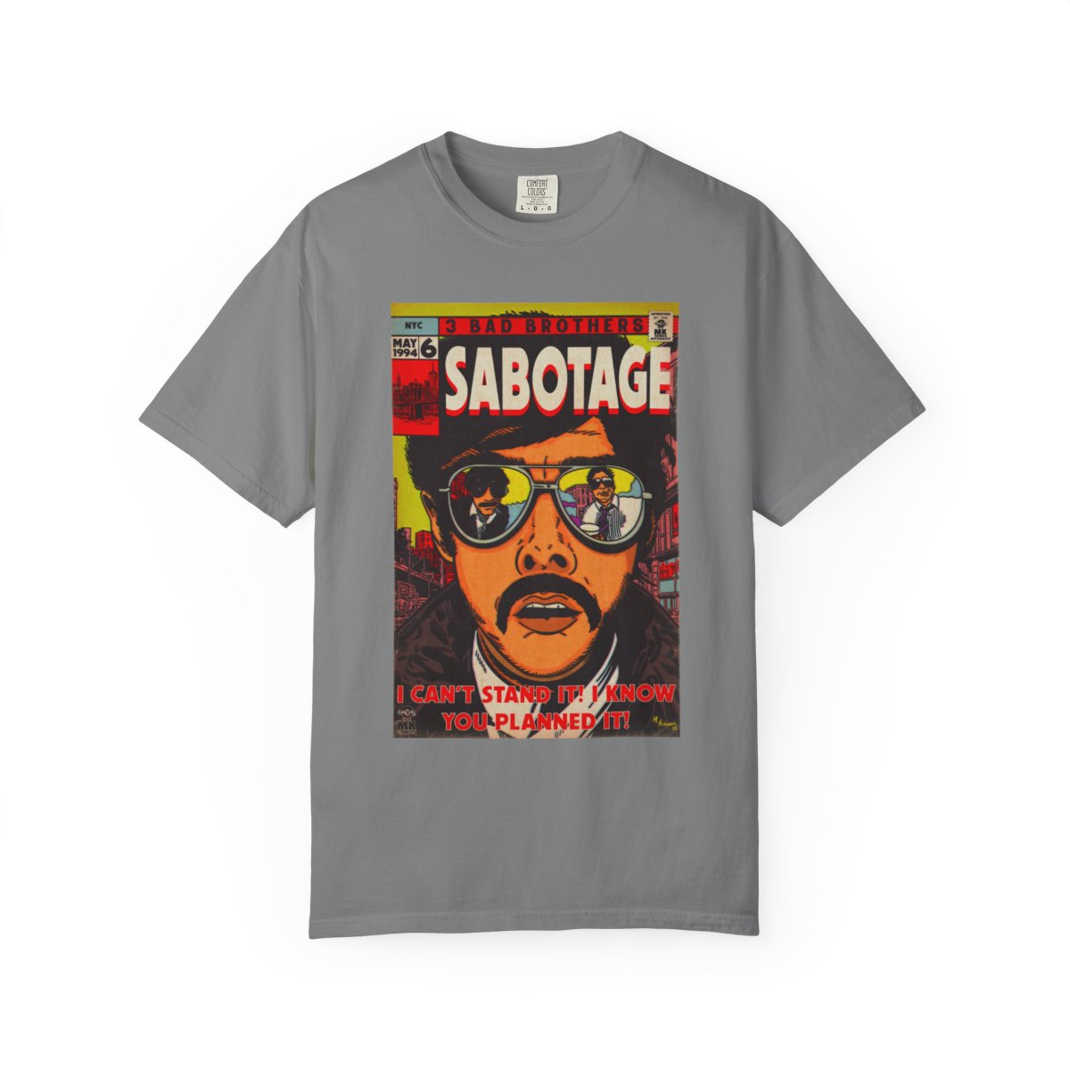 Sabotage - Unisex Comfort Colors Garment-Dyed Heavyweight Short Sleeve Cotton T-shirt