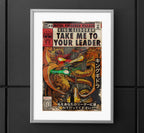 Take Me To Your Leader -  Vertical Matte Poster