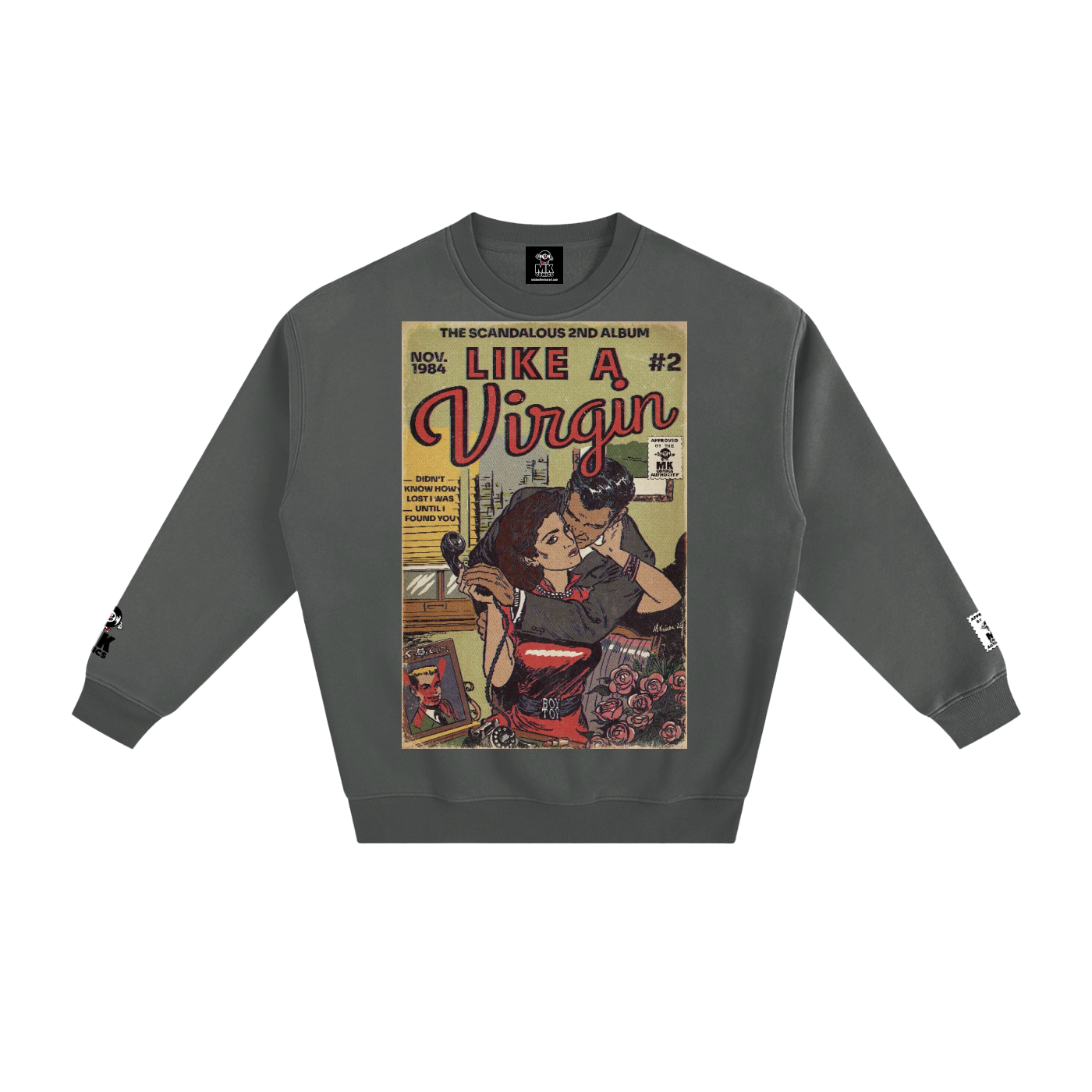 Like a Virgin - Fleeced Sweatshirt