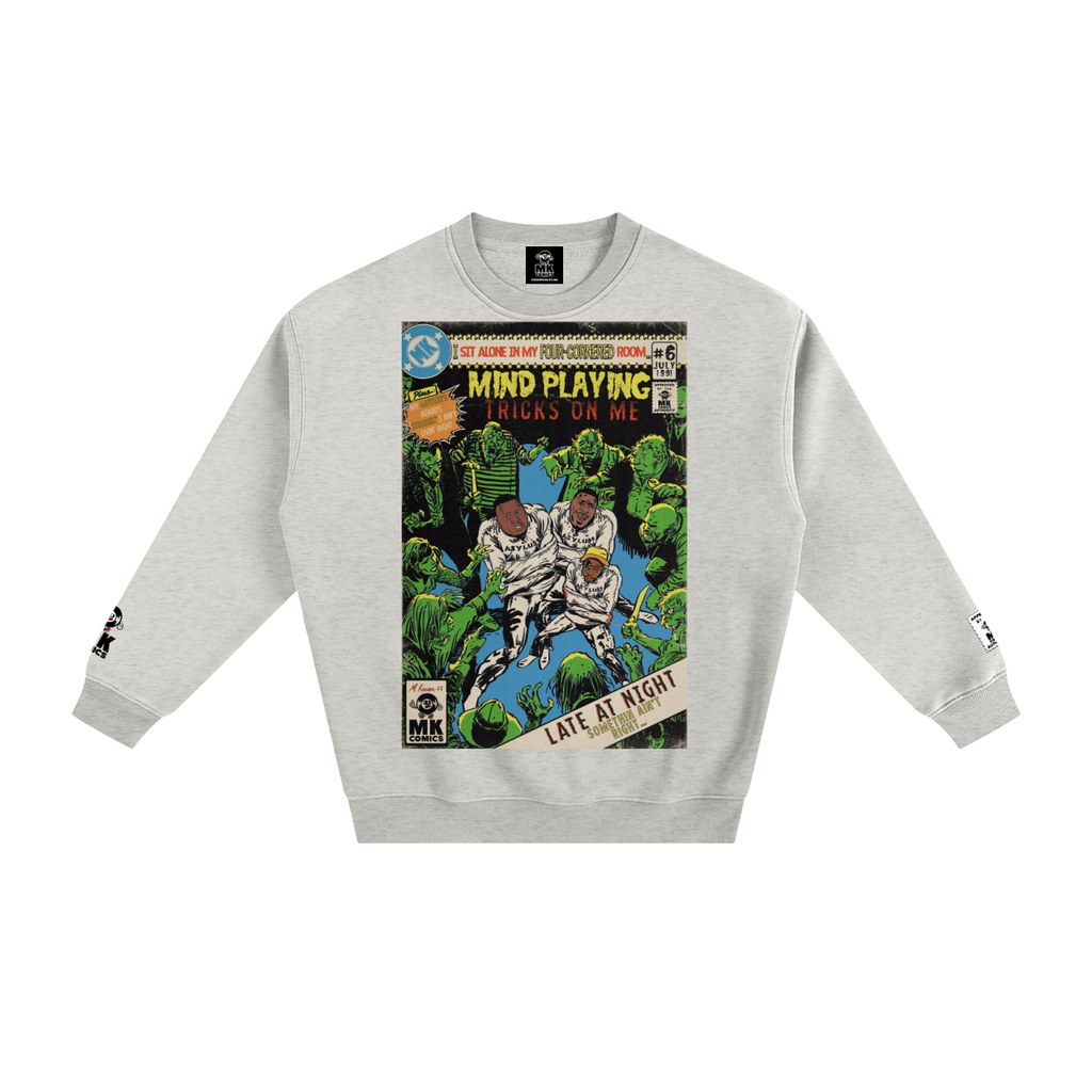 Mind Playing Tricks on me - Fleeced Sweatshirt