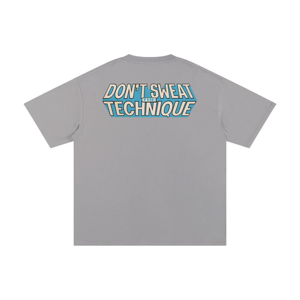 Don't Sweat the Technique - Unisex Pure Cotton T-Shirt