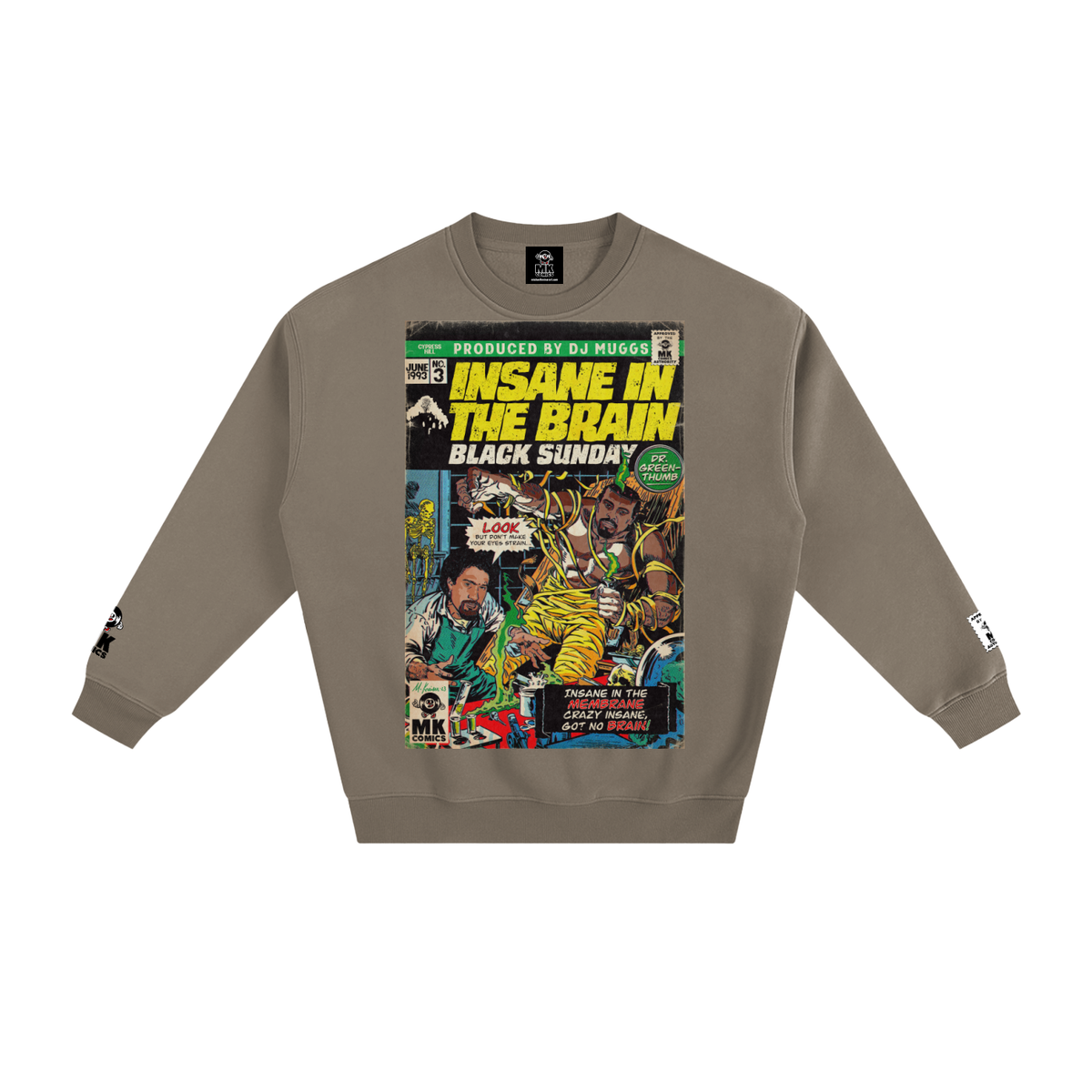Insane in the Brain - Fleeced Sweatshirt