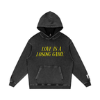 Love is a Losing Game - Snow Washed Loose Cotton Hoodie