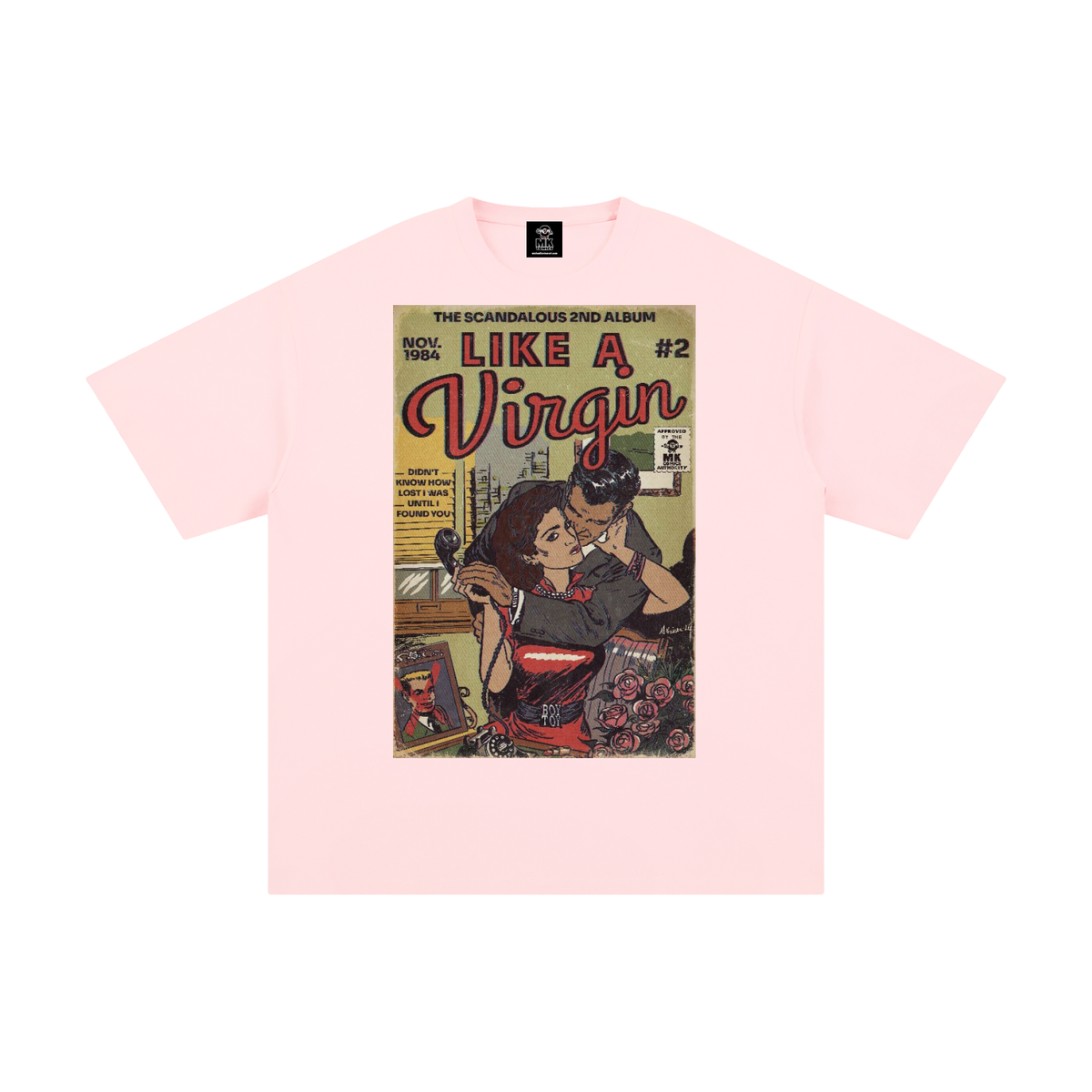 Like a Virgin - Unisex Pure Cotton T-Shirt