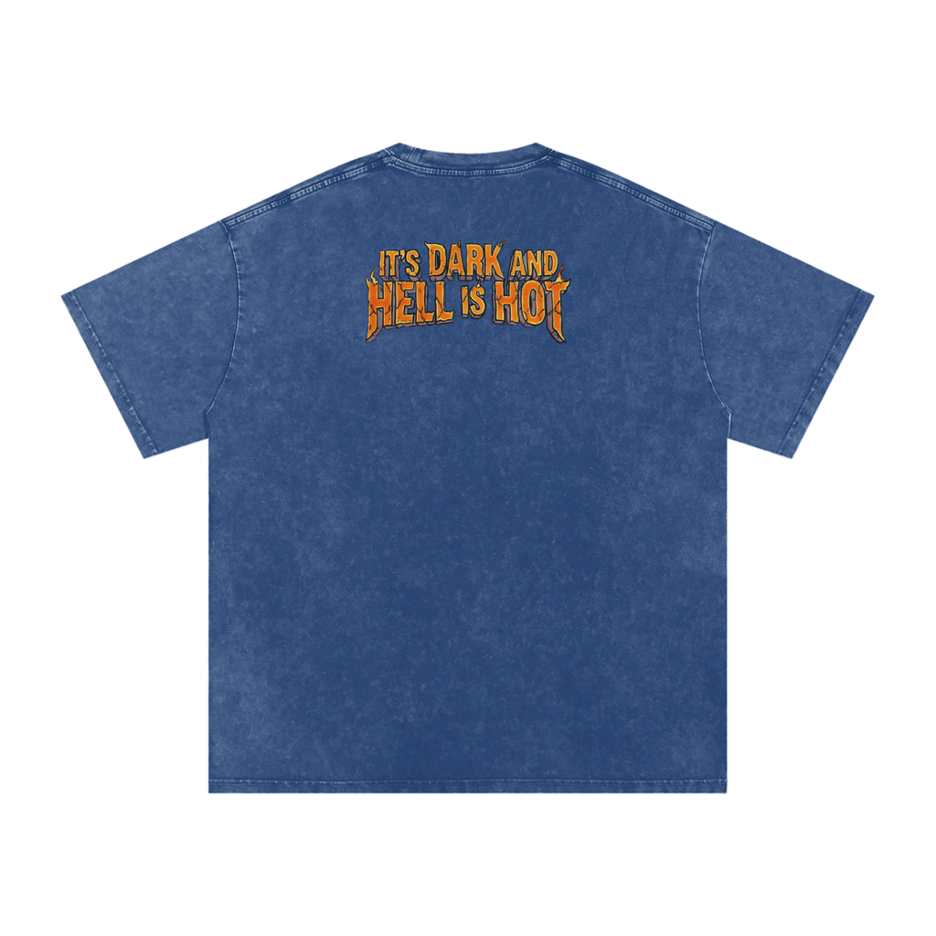 It's Dark & Hell is Hot - Snow Washed Oversized Cotton T-Shirt