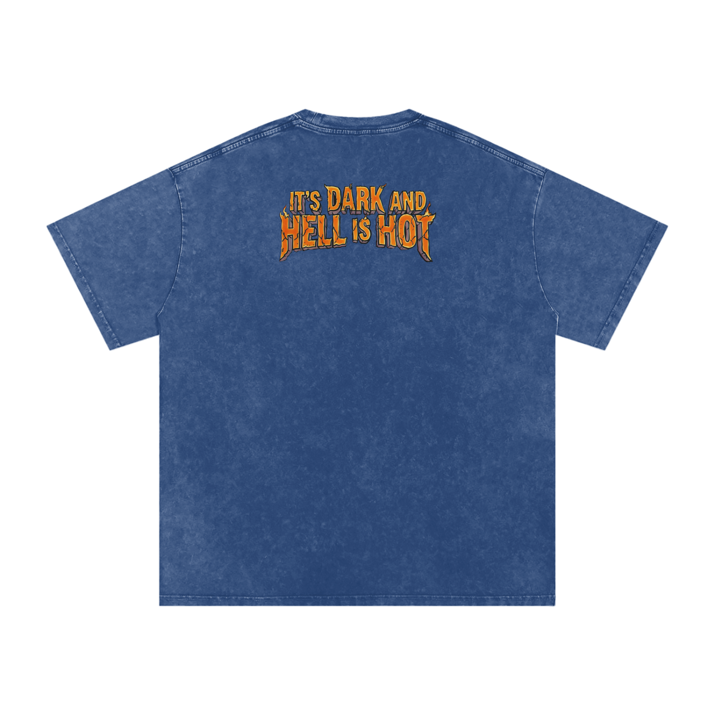 It's Dark & Hell is Hot - Snow Washed Oversized Cotton T-Shirt