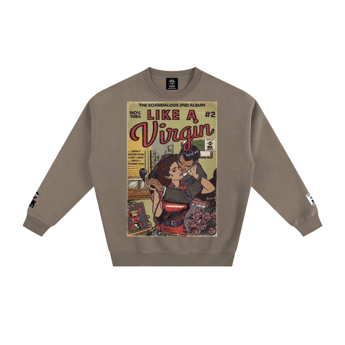 Like a Virgin - Fleeced Sweatshirt