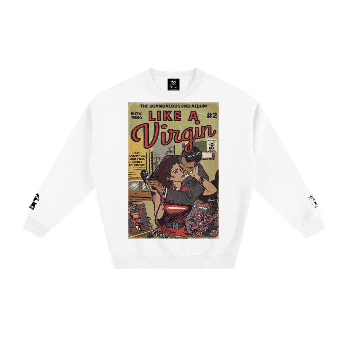 Like a Virgin - Fleeced Sweatshirt