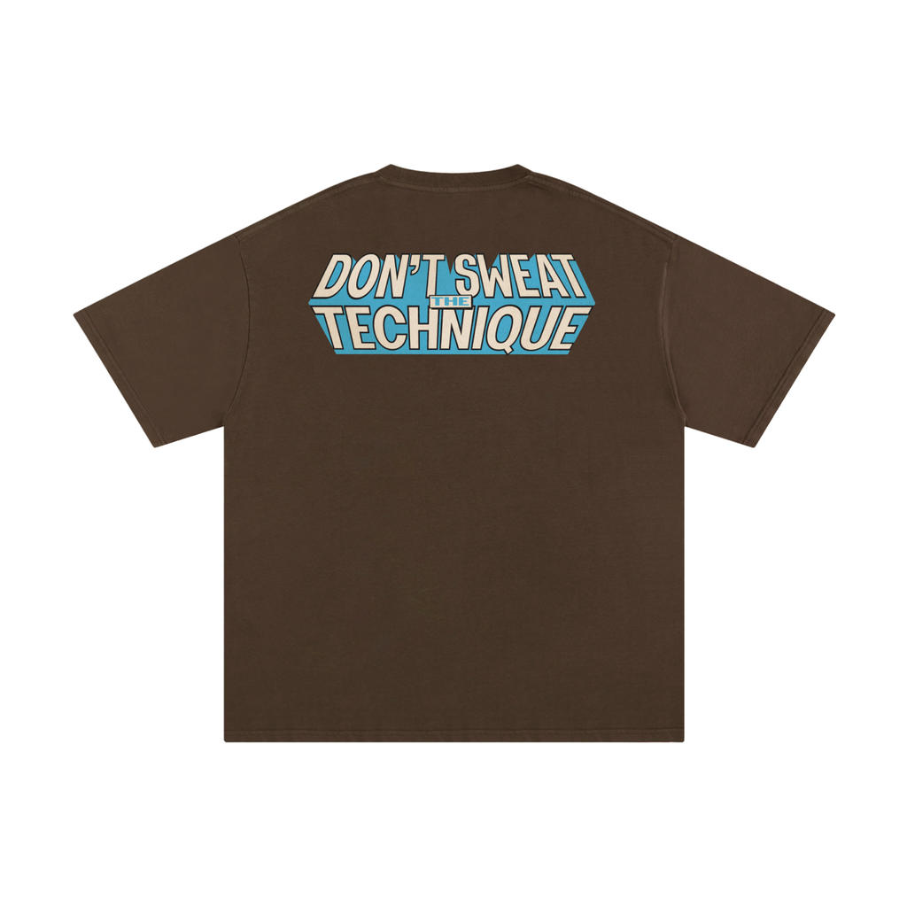 Don't Sweat the Technique - Unisex Pure Cotton T-Shirt