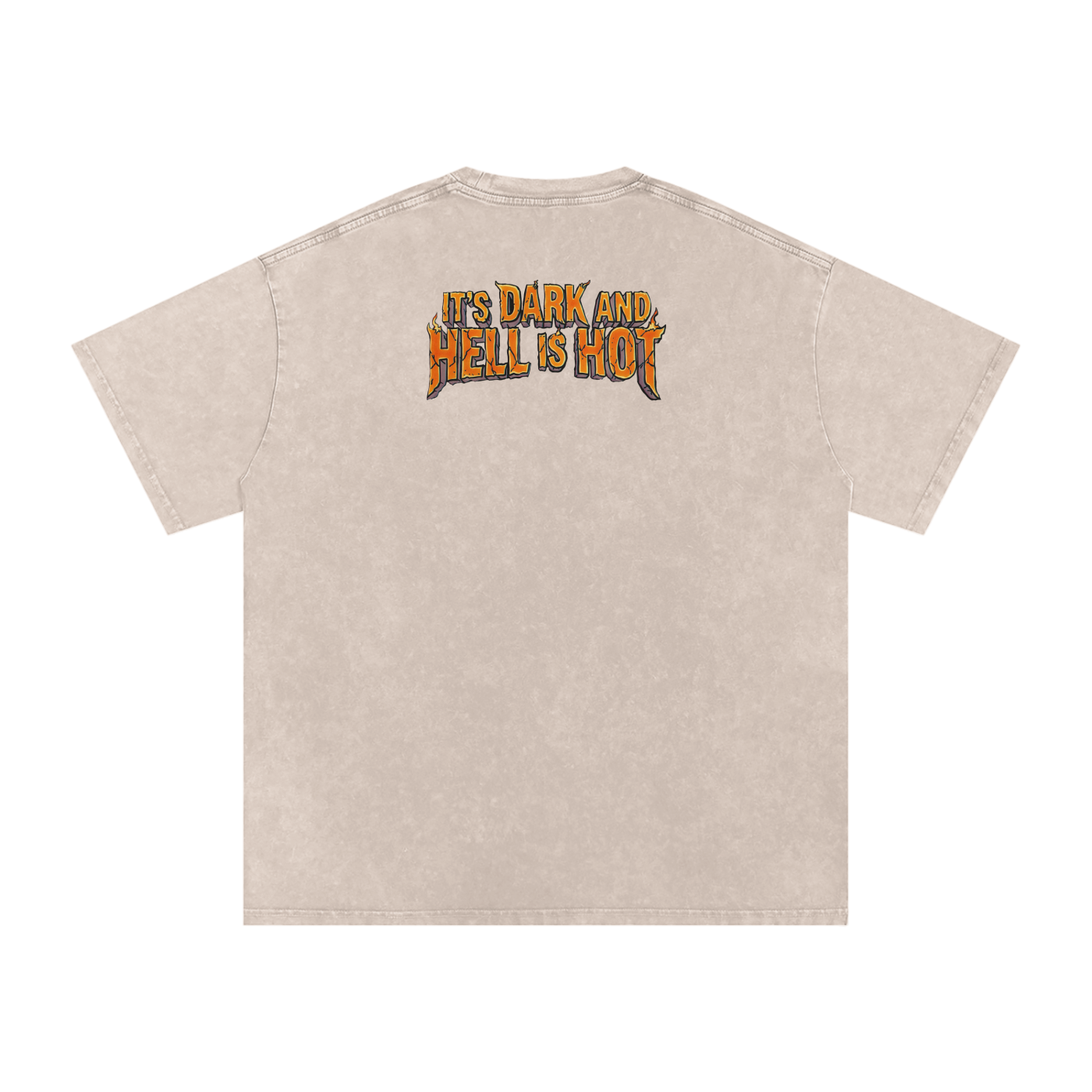 It's Dark & Hell is Hot - Snow Washed Oversized Cotton T-Shirt