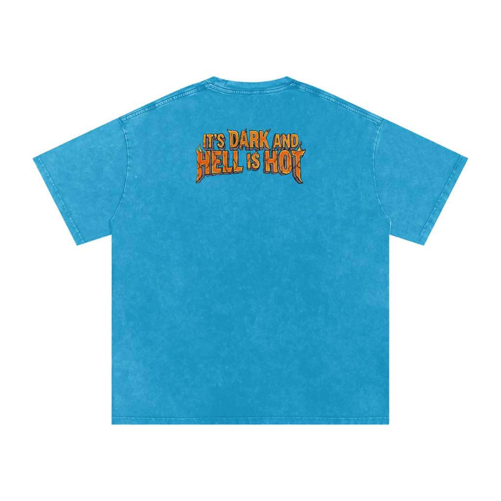 It's Dark & Hell is Hot - Snow Washed Oversized Cotton T-Shirt