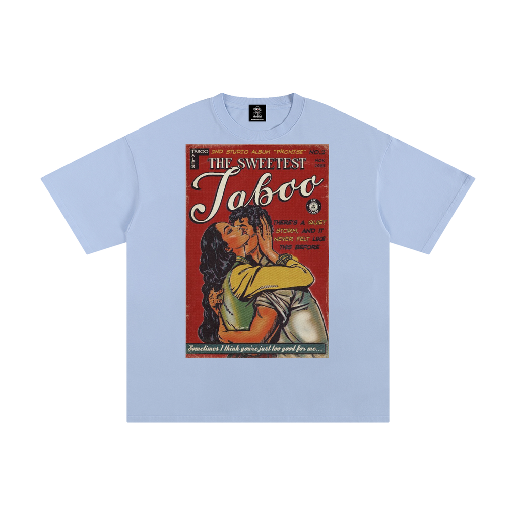 The Sweetest Taboo - Unisex Pure Cotton T-Shirt