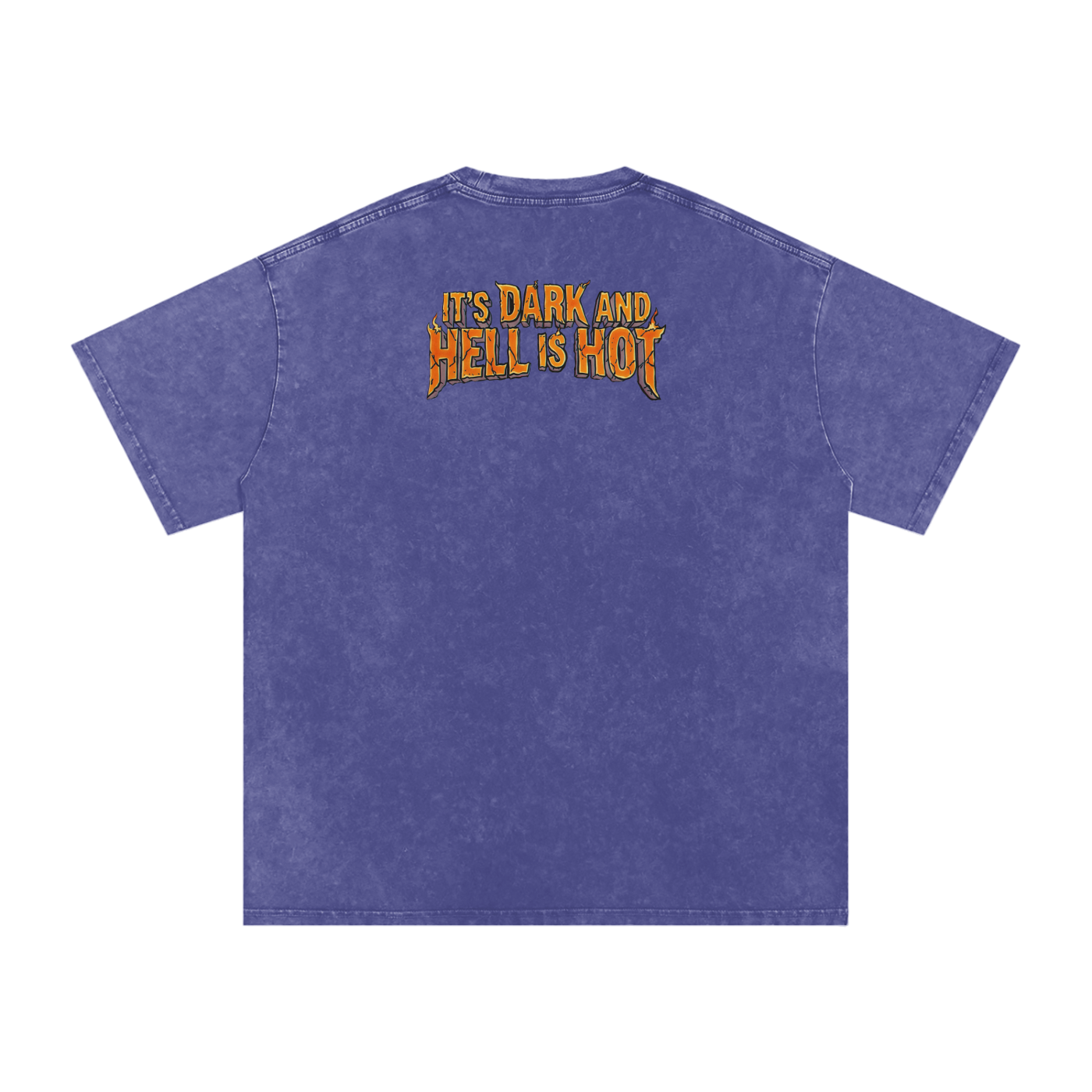 It's Dark & Hell is Hot - Snow Washed Oversized Cotton T-Shirt