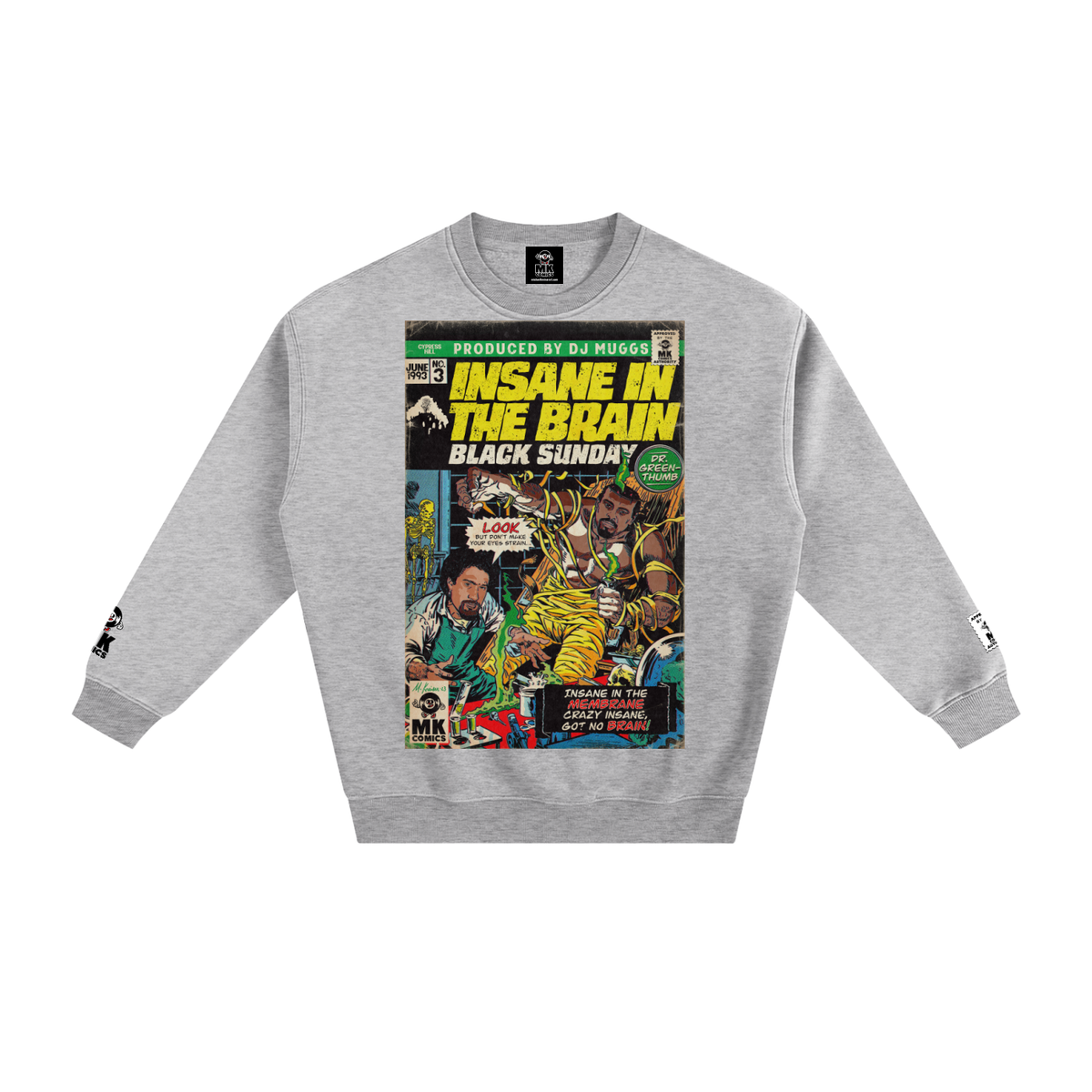 Insane in the Brain - Fleeced Sweatshirt