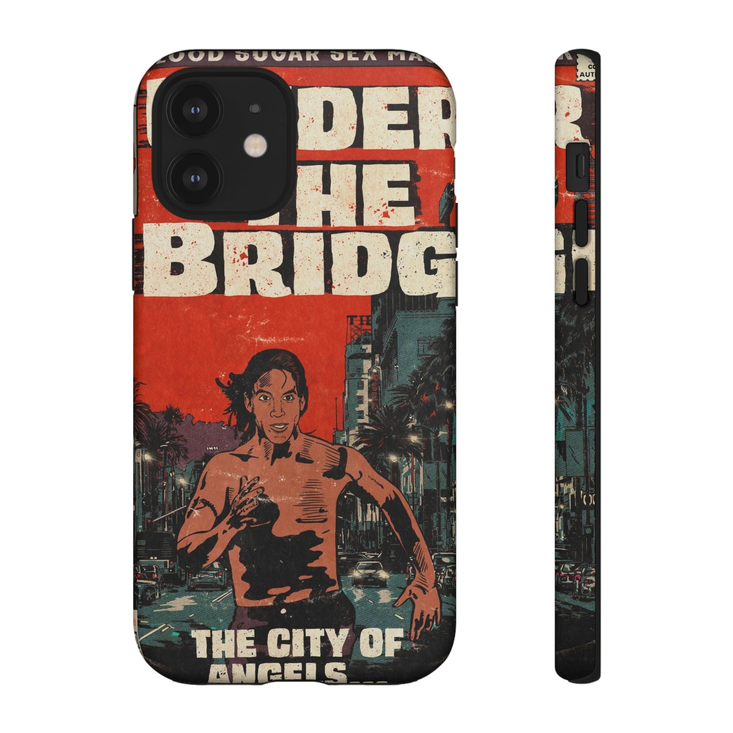 Red Hot Chili Peppers- Under The Bridge - Tough Phone Cases