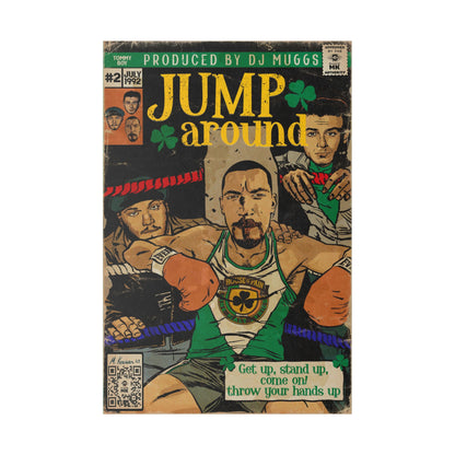 House of Pain - Jump Around -  Matte Canvas, Stretched, 0.75"