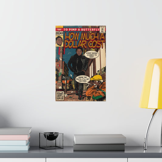 How Much A Dollar Cost - Vertical Matte Poster