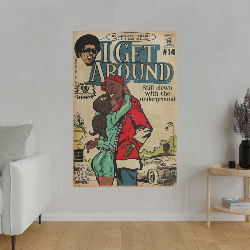 I Get Around - Matte Canvas, Stretched, 0.75"