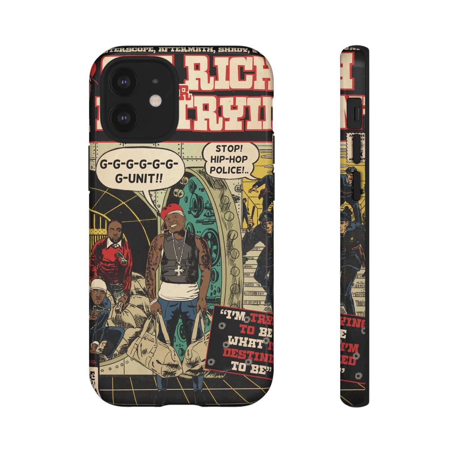 Get Rich Or Die Tryin - Comic Art Tough Phone Cases