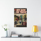 Get Rich Or Die Tryin’ - G-Unit - Vertical Matte Poster