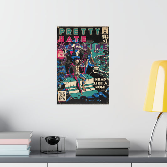 Pretty Hate Machine - Vertical Matte Poster