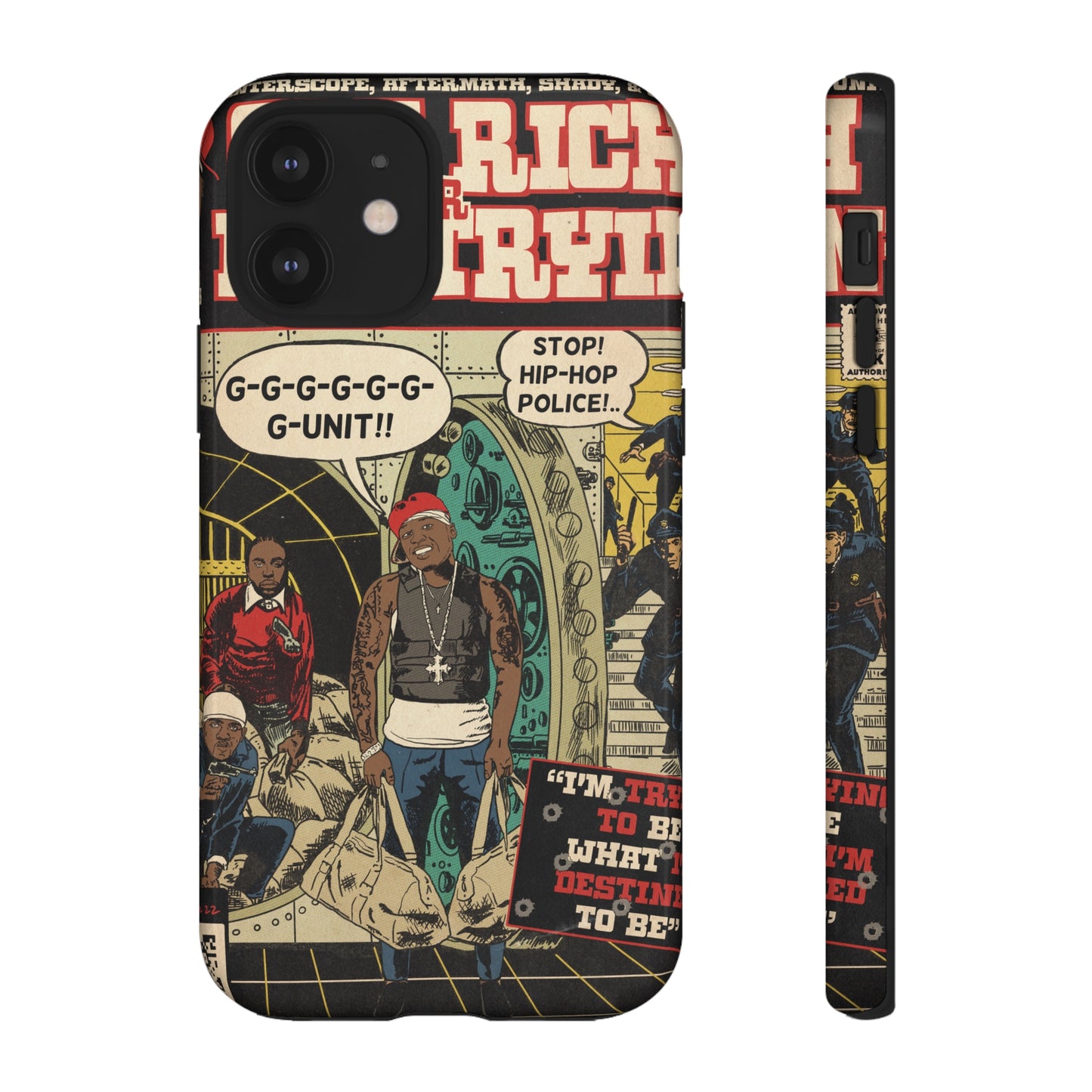 Get Rich Or Die Tryin - Comic Art Tough Phone Cases