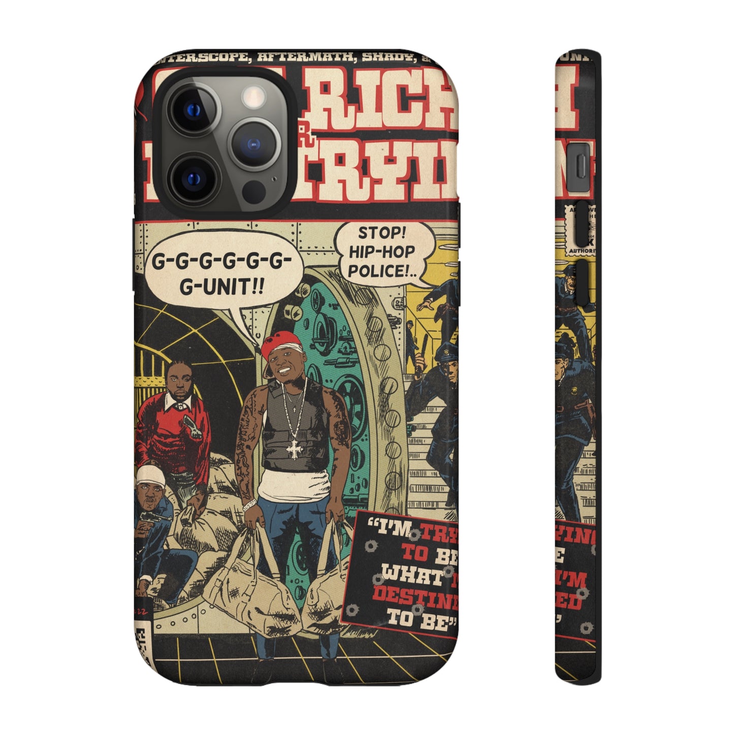 Get Rich Or Die Tryin - Comic Art Tough Phone Cases