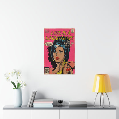 Amy Winehouse - Love Is A Losing Game - Vertical Matte Poster