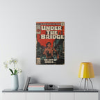Under The Bridge - Matte Canvas, Stretched, 0.75"