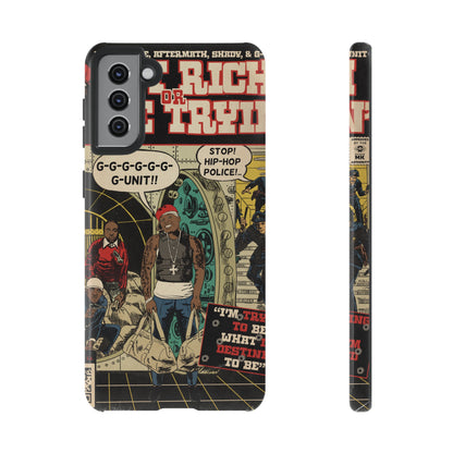 Get Rich Or Die Tryin - Comic Art Tough Phone Cases