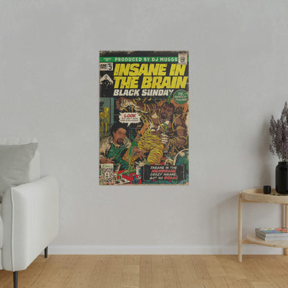 Insane In The Brain - Matte Canvas, Stretched, 0.75"