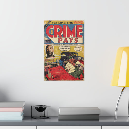 Crime Pays - Vertical Matte Poster
