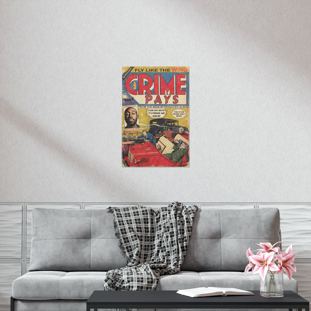 Crime Pays - Vertical Matte Poster