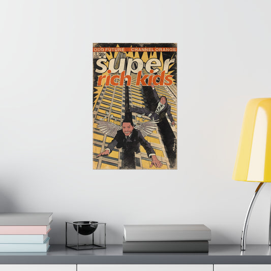 Super Rich Kids - Vertical Matte Poster