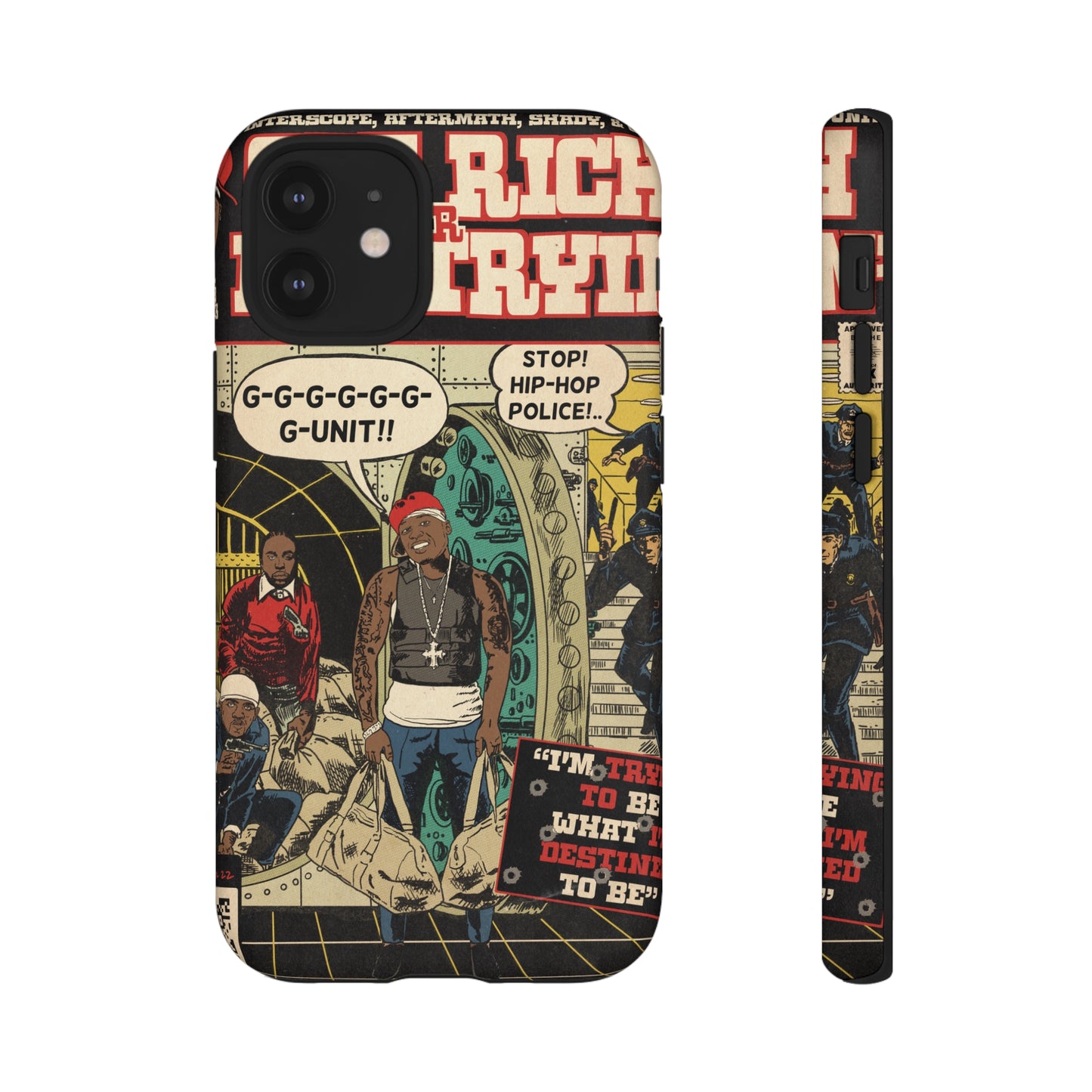 Get Rich Or Die Tryin - Comic Art Tough Phone Cases