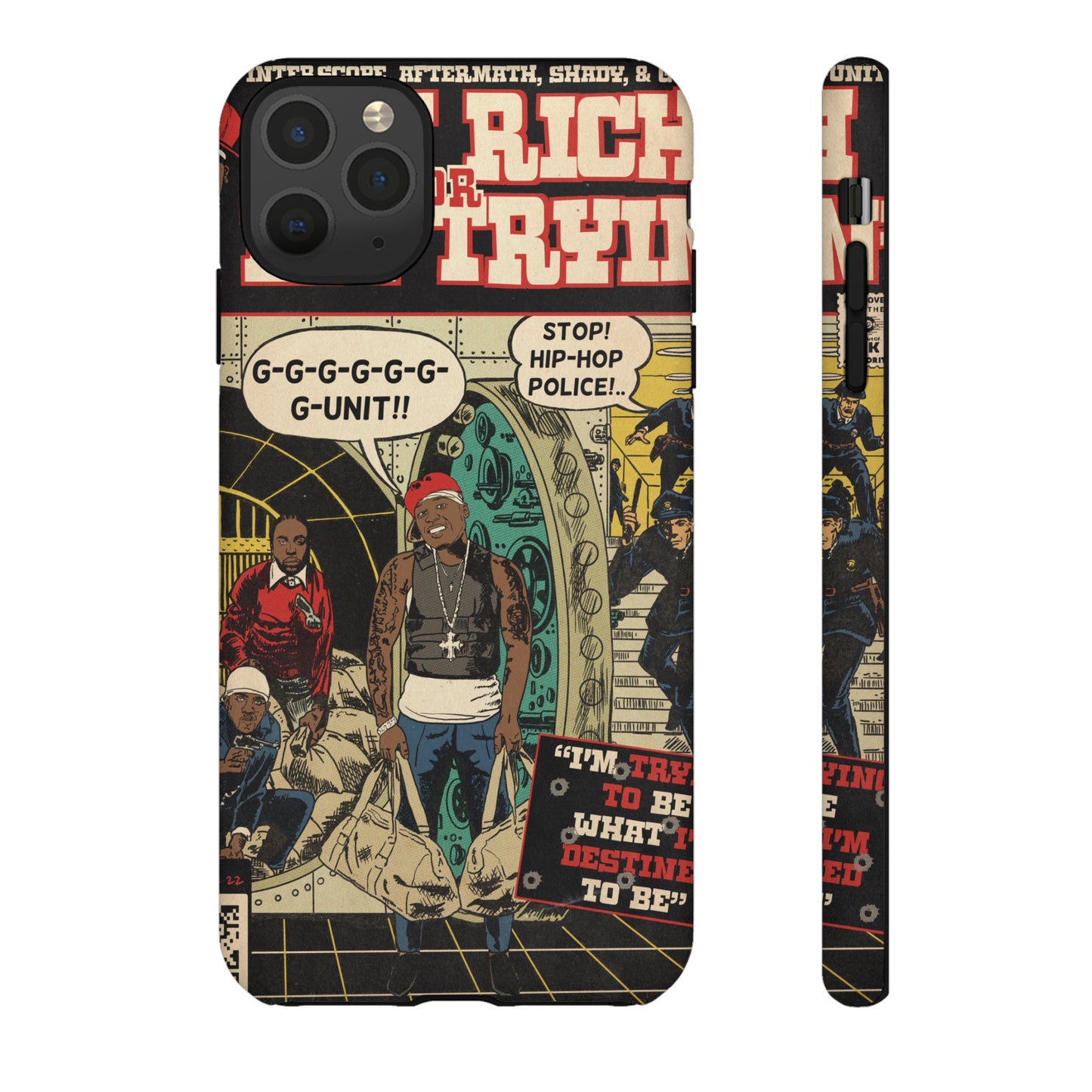 Get Rich Or Die Tryin - Comic Art Tough Phone Cases