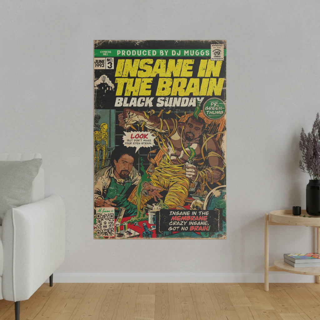 Insane In The Brain - Matte Canvas, Stretched, 0.75"