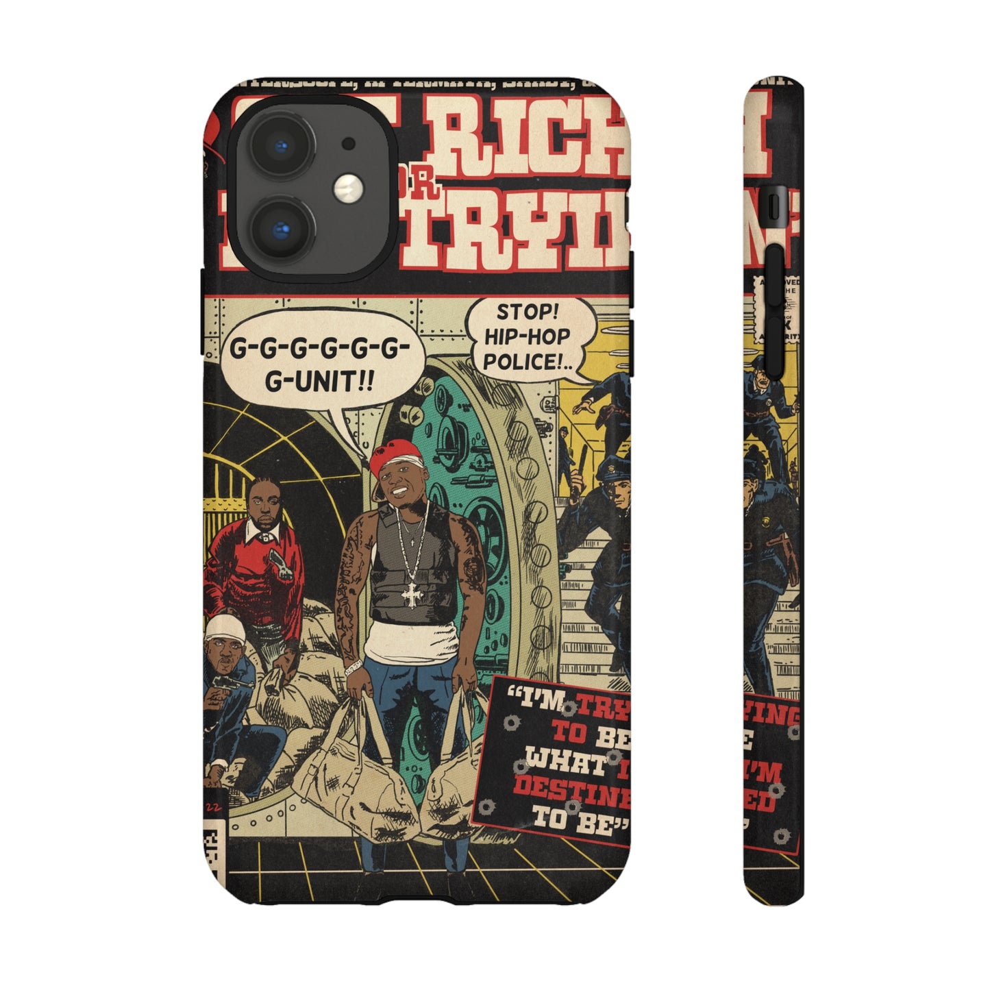 Get Rich Or Die Tryin - Comic Art Tough Phone Cases