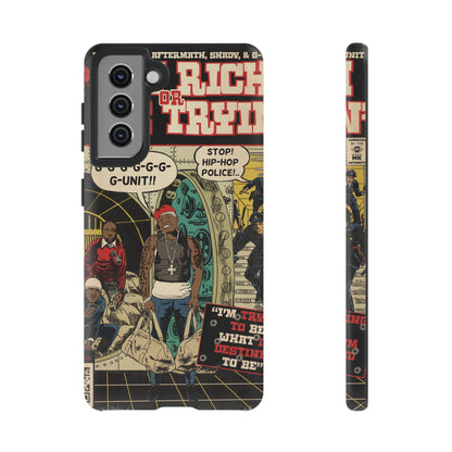 Get Rich Or Die Tryin - Comic Art Tough Phone Cases