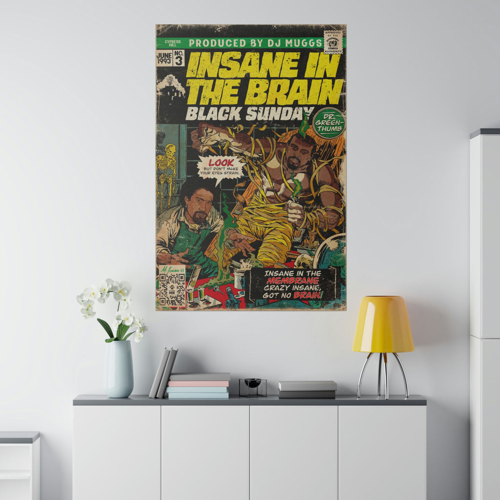 Insane In The Brain - Matte Canvas, Stretched, 0.75"