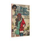 I Get Around - Matte Canvas, Stretched, 0.75"