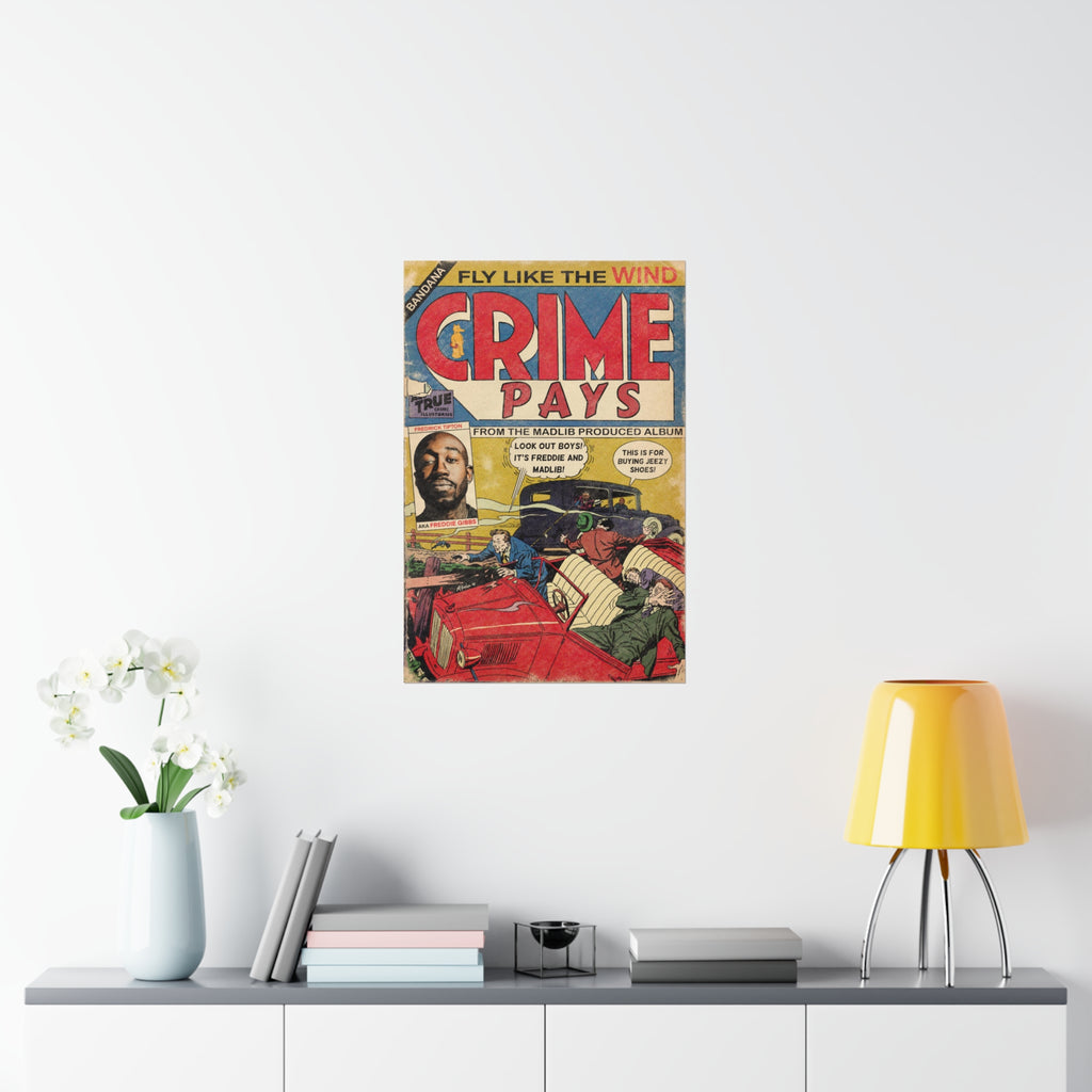 Crime Pays - Vertical Matte Poster