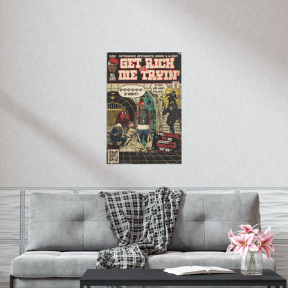 Get Rich Or Die Tryin’ - G-Unit - Vertical Matte Poster