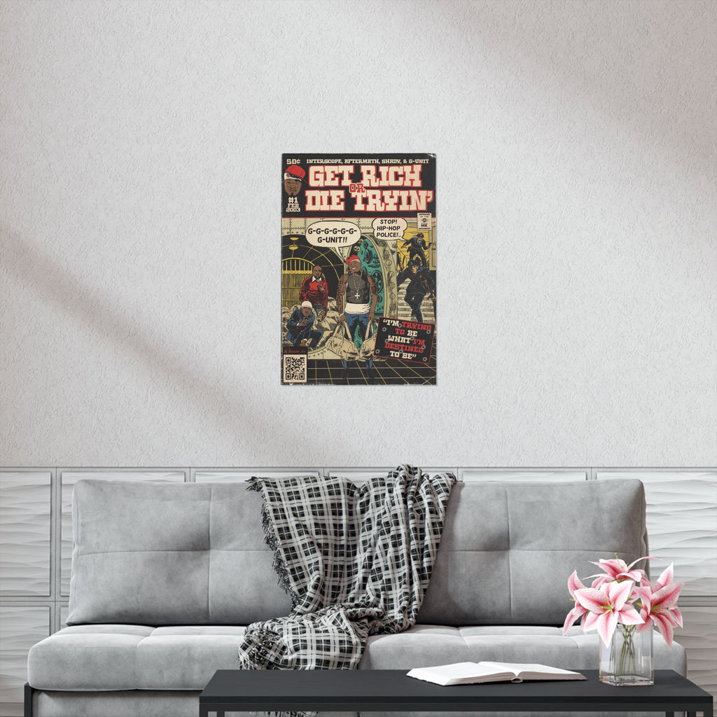 Get Rich Or Die Tryin’ - G-Unit - Vertical Matte Poster