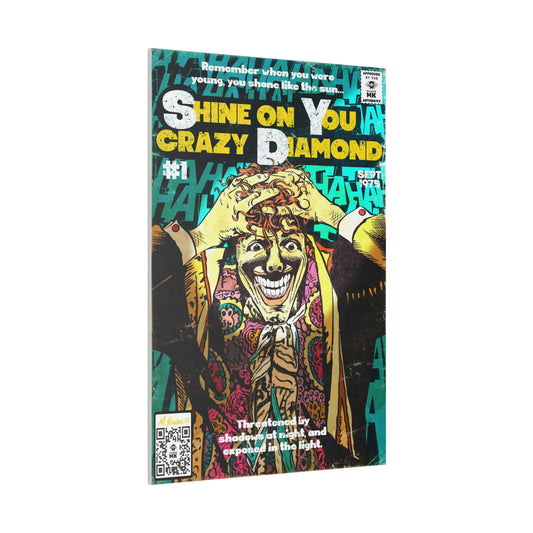 Shine on You crazy Diamond -  Matte Canvas, Stretched, 0.75"